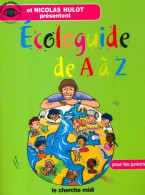 Ecologuide De A à Z (2004) De Nicolas Hulot - Nature