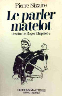 Le Parler Matelot (1976) De Pierre Sizaire - Barco