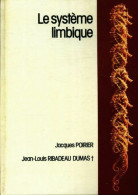 Le Système Limbique Cerveau Affectif (1978) De Jacques Poirier - Sciences