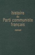 Histoire Du Parti Communiste Français (1964) De Collectif - Politica