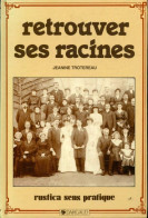 Retrouver Ses Racines (1986) De Janine Trotereau - Reizen