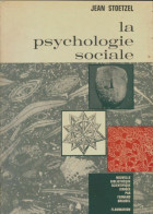 La Psychologie Sociale (1965) De Jean Stoetzel - Psychology/Philosophy