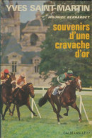Souvenirs D'une Cravache D'or (1968) De Yves Saint-Martin - Sport