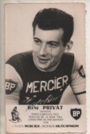 REF 647 CP Cyclisme René Privat Dédicace Originale BP Mercier - Cyclisme