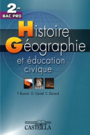 Histoire-Géographie-Éducation Civique Seconde Bac Pro - Manuel élève (2009) De CORINNE Durand - 12-18 Years Old