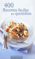 400 Recettes Faciles Au Quotidien (2003) De Collectif - Gastronomia