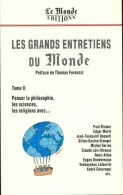 Les Grands Entretiens Du Monde Tome II (1994) De Collectif - Psychology/Philosophy