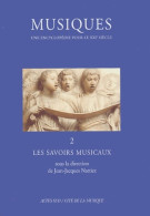 Une Encyclopédie Pour Le XXIe Siècle Volume 2 / Les Savoirs Musicaux (2004) De Collectif - Musica