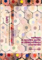 Préparer La Seconde Partie De L'épreuve Orale D'entretien Option Arts Visuels (2006) De Sandrine Adam - 18 Anni E Più