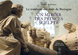 Le Tombeau Des Ducs De Bretagne (2015) De Sophie De Gourcy - Arte