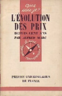 L'évolution Des Prix Depuis Cent Ans (1958) De Alfred Marc - Economía