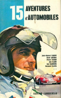 15 Aventures D'automobiles (1978) De Collectif - Natur