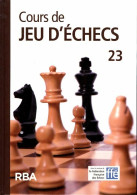 Cours De Jeu D'échecs N°23 + Dvd (2011) De Collectif - Viaggi