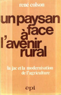 Un Payson Face à L'avenir Rural : La Jac Et La Modernisation De L'agriculture (1976) De René Colson - Natuur