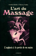 L'art Du Massage (1980) De Gordon Inkeles - Santé