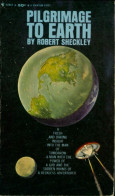 Pilgrimage To Earth (1964) De Robert Sheckley - Altri & Non Classificati