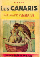 Les Canaris Et Les Secrets De Leur élevage (1977) De Gustave Smet - Animales