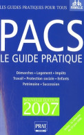 PACS : Le Guide Pratique (2007) De Sylvie Dibos-Lacroux - Recht