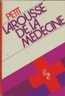 Petit Larousse De Médecine (1983) De Collectif - Sciences