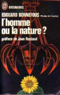 L'homme Ou La Nature ? (1973) De Edouard Bonnefous - Natuur