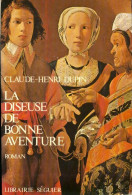 La Diseuse De Bonne Aventure (1987) De Claude-Henri Dupin - Historique