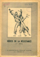 Héros De La Résistance 1re Série (1947) De Collectif - Weltkrieg 1939-45