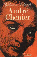 André Chénier (1970) De Gabriel D'aubarède - Biographie