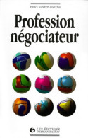 Profession Négociateur (1996) De Patrick Audebert-Lasrochas - Economie