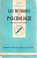 Les Méthodes En Psychologie (1979) De Maurice Reuchlin - Psychologie/Philosophie