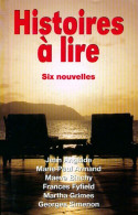 Histoires à Lire. Six Nouvelles (1999) De Collectif - Nature