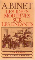 Les Idées Modernes Sur Les Enfants (1978) De Alfred Binet - Psychology/Philosophy