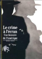 Le Crime à L'écran, Une Histoire De L'Amérique (1992) De Michel Ciment - Films