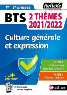 Culture Générale Et Expression - 2 Thèmes 2021/2022 - BTS - Réflexe (2021) De Christel Pommier-morand - 18 Anni E Più