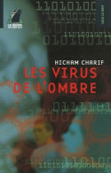 Les Virus De L'ombre (2006) De Hicham Charif - Andere & Zonder Classificatie