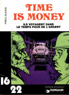 Time Is Money : Ils Voyagent Dans Le Temps Pour De L'argent (1977) De Fred - Autres & Non Classés