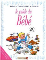 Le Guide Du Bébé (2000) De Goupil - Autres & Non Classés