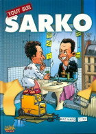 Tout Sur Sarko (2007) De Brenard - Autres & Non Classés