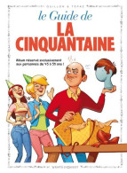 Le Guide De La Cinquantaine (2000) De Guillon - Autres & Non Classés