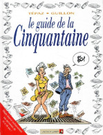 Le Guide De La Cinquantaine (1998) De Guillon - Autres & Non Classés