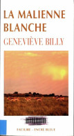La Malienne Blanche. Sahel (2005) De Geneviève Billy - Autres & Non Classés