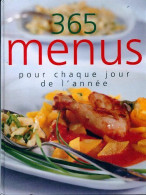 365 Menus Pour Chaque Jour De L'année (2006) De Collectif - Gastronomia