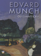 Edvard Munch Ou L'anti-cri (2010) De Marc Restellini - Arte