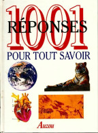 1001 Réponses Pour Tout Savoir. La Vie Sur Terre / Les Sciences De La Nature / Les Hommes Et Leurs T - Woordenboeken