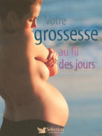 Votre Grossesse Au Fil Des Jours (2005) De Collectif - Gezondheid