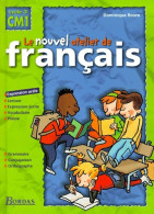Le Nouvel Atelier De Français CM1 Cycle 3. Manuel (2000) De Dominique Roure - 6-12 Años