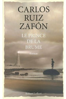 Le Prince De La Brume (2011) De Carlos Ruiz Zafon - Autres & Non Classés