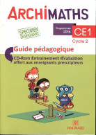 Archimaths CE1 2016. Guide Pédagogique (2016) De Collectif - 6-12 Anni