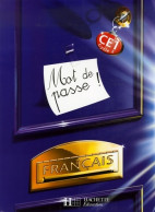 Mot De Passe ! Français CE1 : Livre De L'élève (2007) De Catherine Chapoulaud - 6-12 Anni