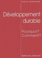 Développement Durable. : Pourquoi ? Comment ? (2002) De Pierre Chassande - Natura