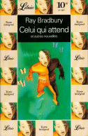 Celui Qui Attend (1981) De Ray Bradbury - Altri & Non Classificati